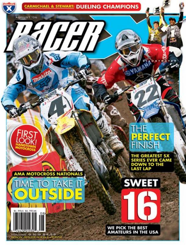 August 2006 Issue - Motocross Magazine - Racer X Illustrated