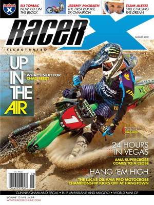 Monster Energy Kawasaki's Chad Reed graces the cover of our August 2010 issue. It's our newest and best issue yet!
