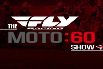 Fly Racing Moto:60 Show Today at Noon